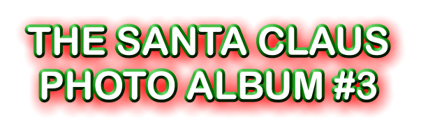 THE SANTA CLAUS  PHOTO ALBUM #3